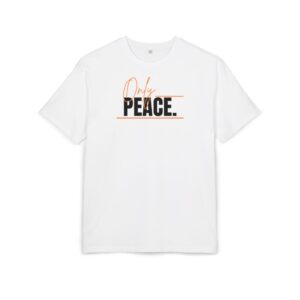Unisex Only Peace. T-Shirt (Oversized Fit)