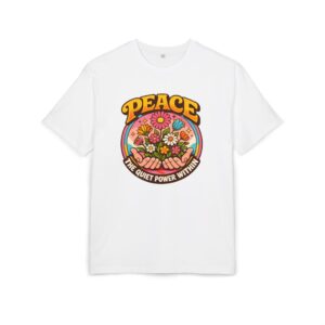 Unisex Peace The Quiet Power Within (Oversized Fit)