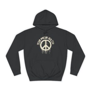 Unisex Make Peace Not War Hoodie